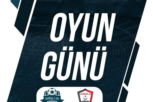 "Qəbələ"nin "İmişli" sınağı