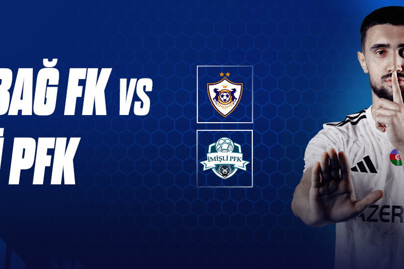 "İmişli"nin "Qarabağ" sınağı