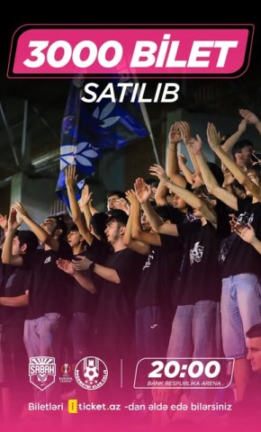 "Sabah" - "Sele" oyununa nə qədər bilet satılıb?