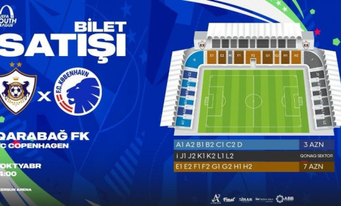 "Qarabağ" - "Kopenhagen" matçının biletləri satışa çıxarılır
