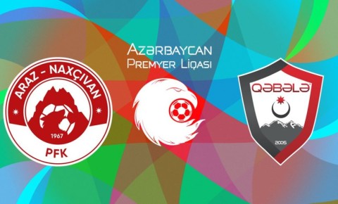 "Araz-Naxçıvan" "Qəbələ"yə qarşı