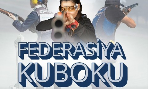 Stend Atıcılığı üzrə Federasiya Kuboku start götürüb