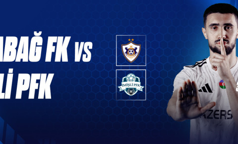 "İmişli"nin "Qarabağ" sınağı